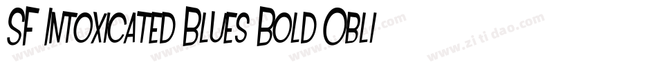 SF Intoxicated Blues Bold Oblique字体转换